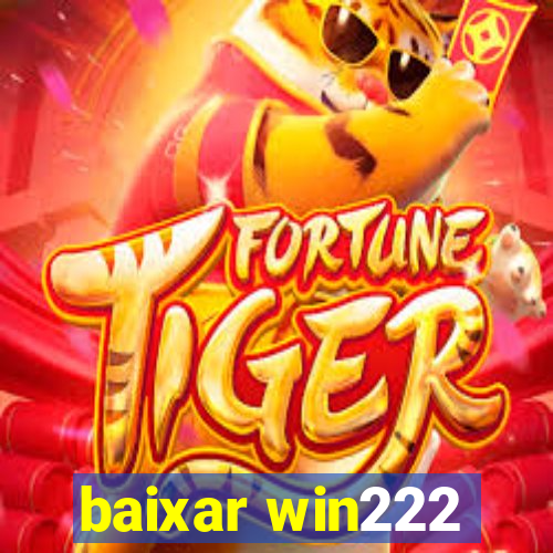 baixar win222